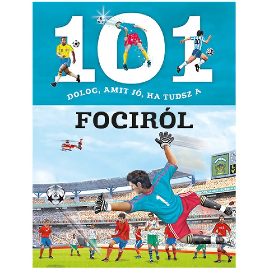 101 неща, които е добре да знаеш за футбола изображение 1