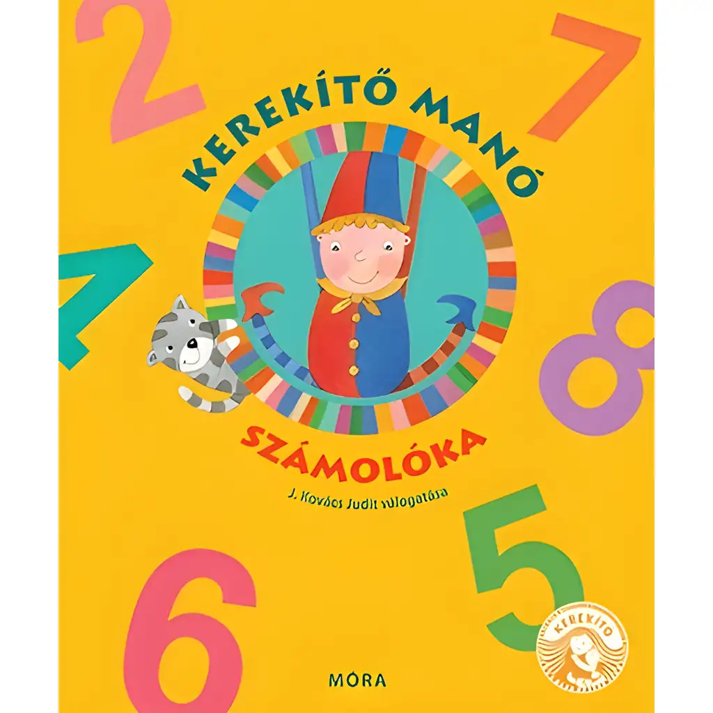 Мóra: J. Kovács Judit - Кръгъл джудже - Книга с римувани стихотворения за броене изображение 1
