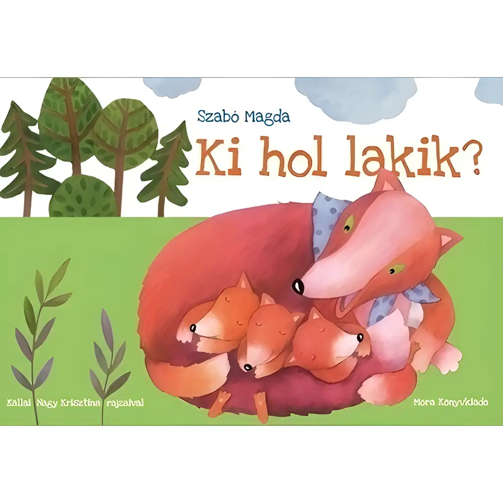 Мóra: Сабо Магда - Кой къде живее? книжка с картинки изображение 1