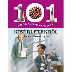 101 неща, които е добре да знаеш за експериментите и науката популяризаторска книга