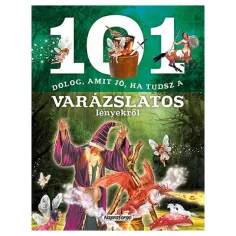 101 неща, които е добре да знаеш за магическите същества