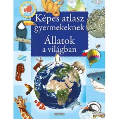 Илюстрирован атлас за деца - Животни в света образователна книга