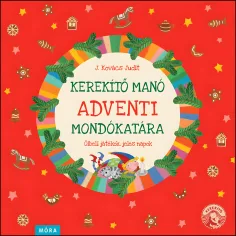 Мора: J. Ковачс Юдит - Керекитő Манó адвентен сборник с рими