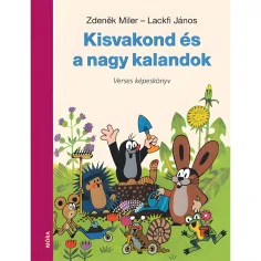 Мóra: Lackfi János и Zdeněk Miler - Костенурката и големите приключения стихосбирка