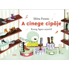 Мóra: Мора Ференц - Обувките на синигера - книжка с картинки