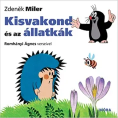 Мора: Ромхани Агенеш - Малкото къртиче и животните книжка с картинки