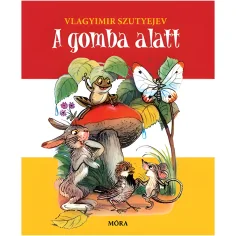 Мóra: Владимир Сутеев - Книжка с картинки под гъбата
