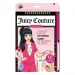 Make It Real: Juicy Couture дизайнерски тетрадка изображение 1