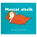 Масзат спи приказна книга - Пагоня